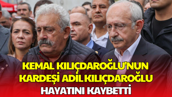 Adil Kılıçdaroğlu Kalp Kriziyle Yaşamını Yitirdi